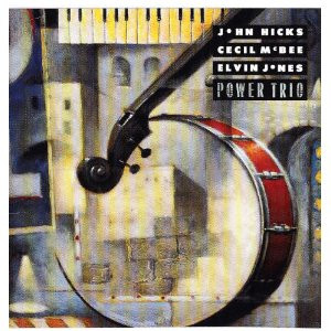 John Hicks, Cecil McBee, Elvin Jones – Power Trio (1991, CD) - Discogs