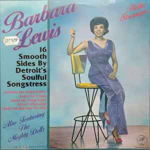 Barbara Lewis - Hello Stranger-16 Smooth Sides By Detroit's Soulful Songstress album cover