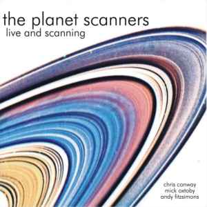 The Planet Scanners - Live And Scanning album cover