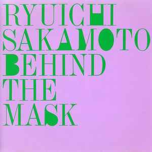 Ryuichi Sakamoto - Behind The Mask album cover