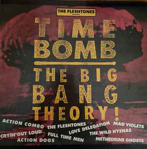 Various - The Fleshtones Present: Time Bomb The Big Bang Theory!