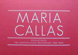 Maria Callas - Remastered - The Complete Studio Recordings (1949-1969)