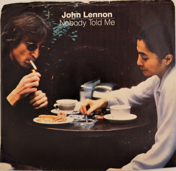 John Lennon / Yoko Ono – Nobody Told Me (1983, Vinyl) - Discogs