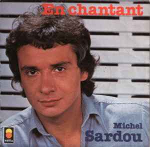Michel Sardou - En Chantant album cover