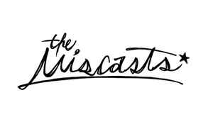 The Miscasts