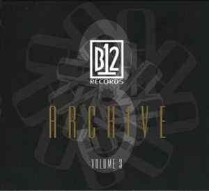 B12 - B12 Records Archive Volume 3 album cover
