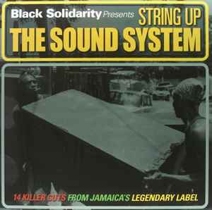 Various - Black Solidarity Presents String Up The Sound System album cover