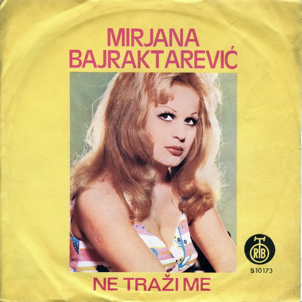 ladda ner album Mirjana Bajraktarević - Ne Traži Me