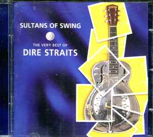 Dire Straits – Sultans Of Swing (The Very Best Of Dire Straits) (CD) -  Discogs