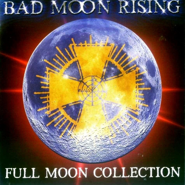 lataa albumi Bad Moon Rising - Full Moon Collection