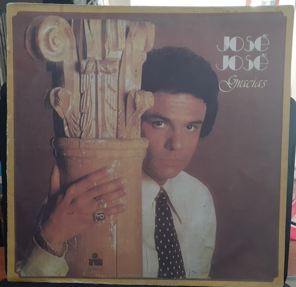 José José – Gracias (1982, Vinyl) - Discogs