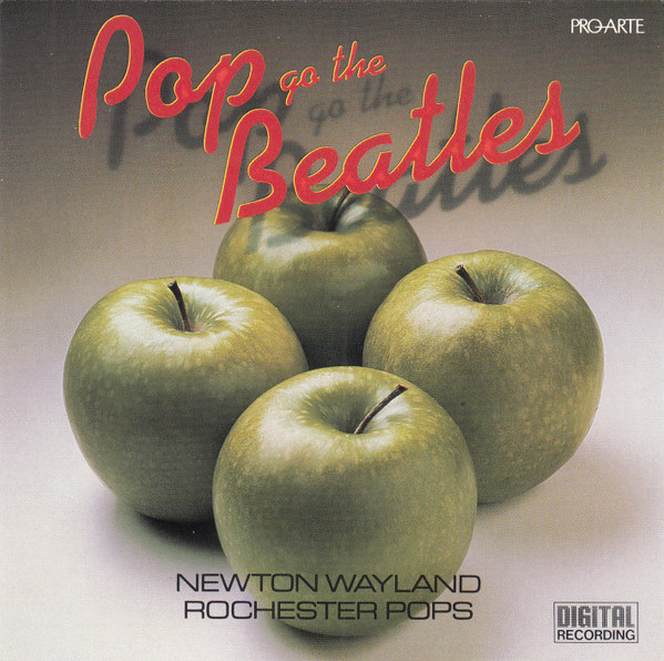 Newton Wayland, Rochester Pops – Pop Go The Beatles (1987, CD