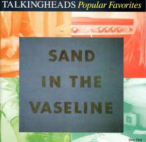 Sand In The Vaseline - Popular Favorites: 1976-1983 - Talking Heads