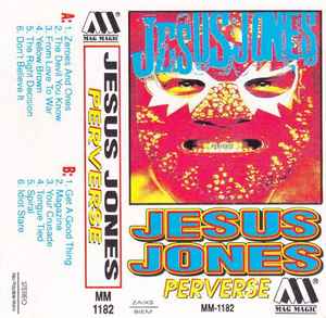 Jesus Jones – Perverse (Cassette) - Discogs