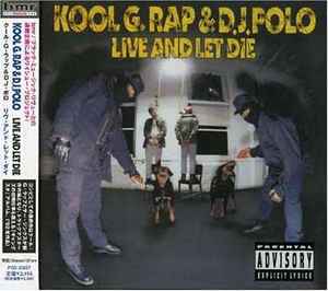 Kool G. Rap & D.J. Polo – Live And Let Die (2006, CD) - Discogs