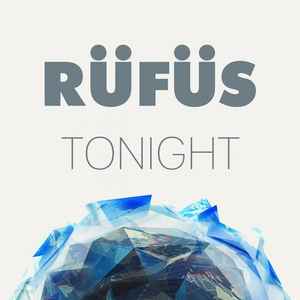 Rüfüs - Tonight (Remixes) album cover
