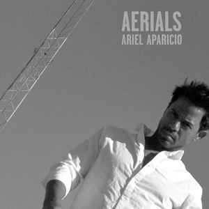 Ariel Aparicio - Aerials album cover