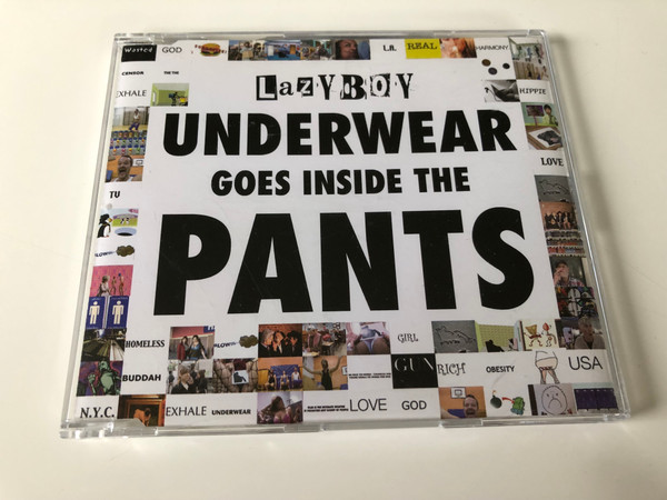Underwear Goes Inside The Pants (Explicit Version) by Lazyboy on TIDAL