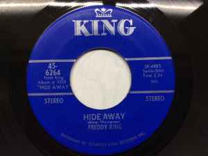 Freddy King – Hide Away / Have You Ever Loved A Woman (1969, Vinyl ...