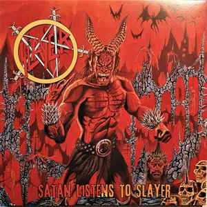 Satan Listens To Slayer - Slayer