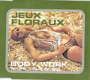 Jeux Floraux - Body Work (Work Your Body) album cover