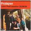 Prolapse - John Peel Session 20.08.94