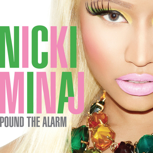 Nicki Minaj - Pound The Alarm | Releases | Discogs