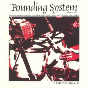 The Pounding System (Ambience In Dub) - The Dub Syndicate