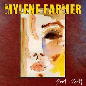 Mylène Farmer - 2001 . 2011