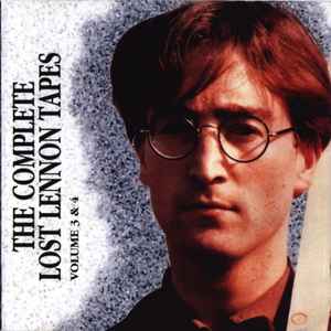John Lennon - The Complete Lost Lennon Tapes - Volume 3 & 4