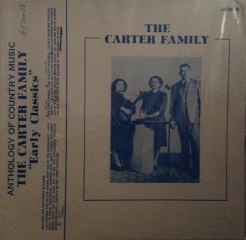 The Carter Family – Early Classics (Vinyl) - Discogs