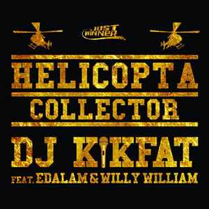 Dj Kikfat - Helicopta Collector album cover