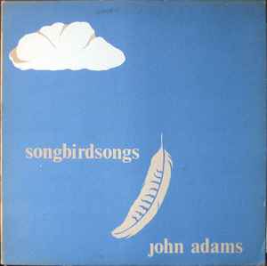 John Luther Adams - Songbirdsongs album cover