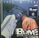 The B.U.M.S. (Brothas Unda Madness) - Lyfe'N'Tyme | Releases | Discogs