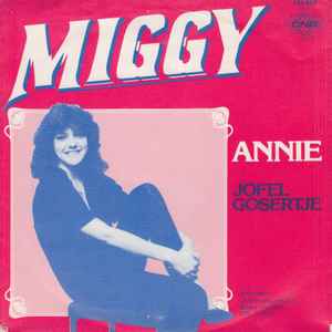 Annie / Jofel Gosertje - Miggy