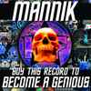 Mannik - Buy This Record To Become A Genious
