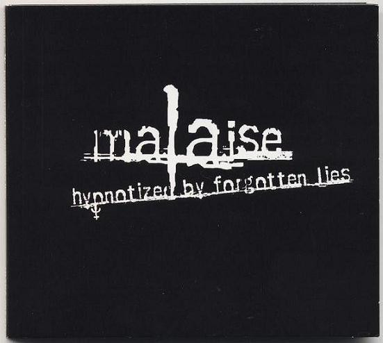 Malaise – Hypnotized By Forgotten Lies
