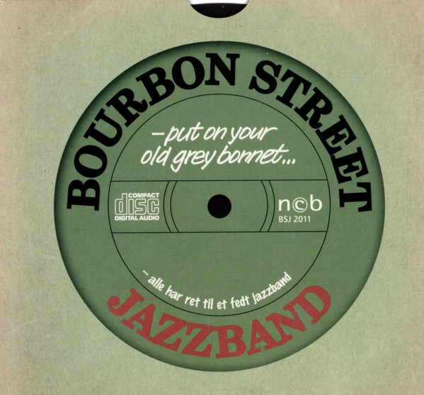 lataa albumi Bourbon Street Jazzband - Put On Your Old Grey Bonnet