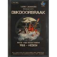 Various - Tjerk Lammers Presenteert Dijkdoorbraak (Rock van Eigen Bodem 1958 - Heden)