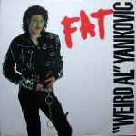 Weird Al Yankovic – Fat (1988, Vinyl) - Discogs