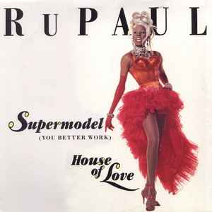 RuPaul - Supermodel (You Better Work) album cover