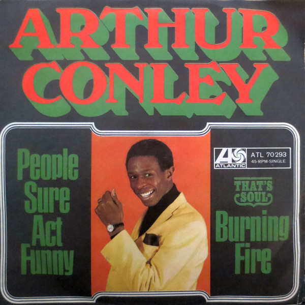 Arthur Conley – People Sure Act Funny / Burning Fire (1968, Vinyl