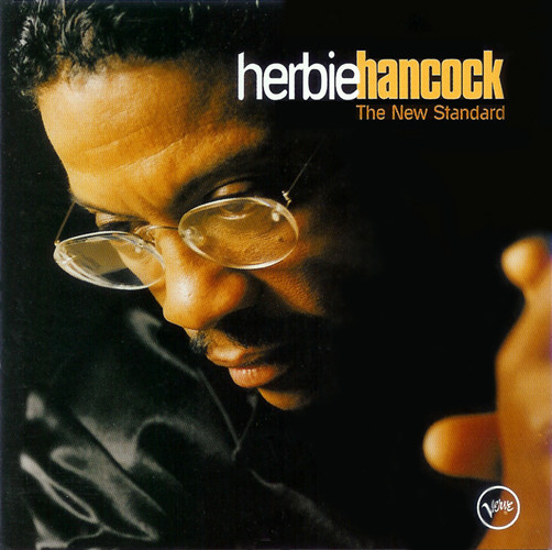 Herbie Hancock - The New Standard | Releases | Discogs