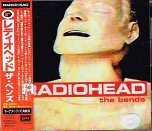 The Bends = ザ・ベンズ - Radiohead = レディオヘッド