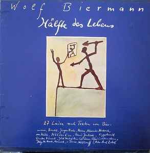 Wolf Biermann - Hälfte Des Lebens