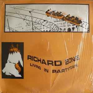 Richard Bone - Living In Partytown album cover