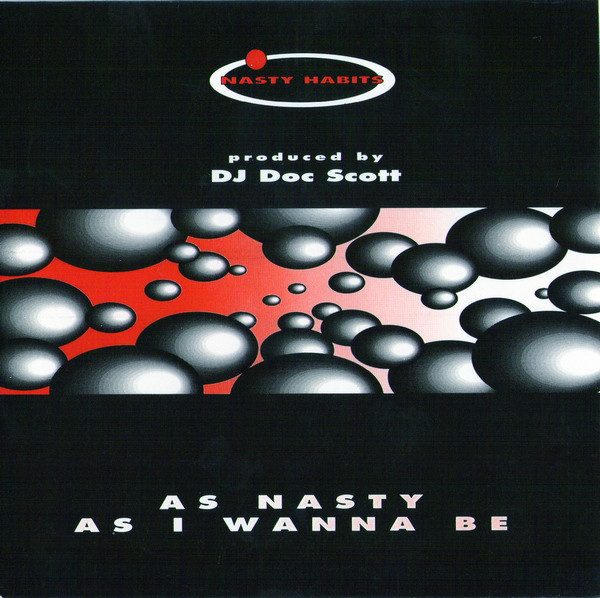 Nasty Habits – As Nasty As I Wanna Be (1992, Vinyl) - Discogs