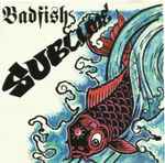 Sublime – Badfish (1995, CD) - Discogs