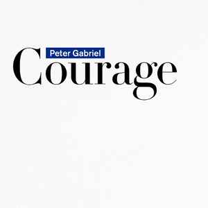Peter Gabriel - Courage