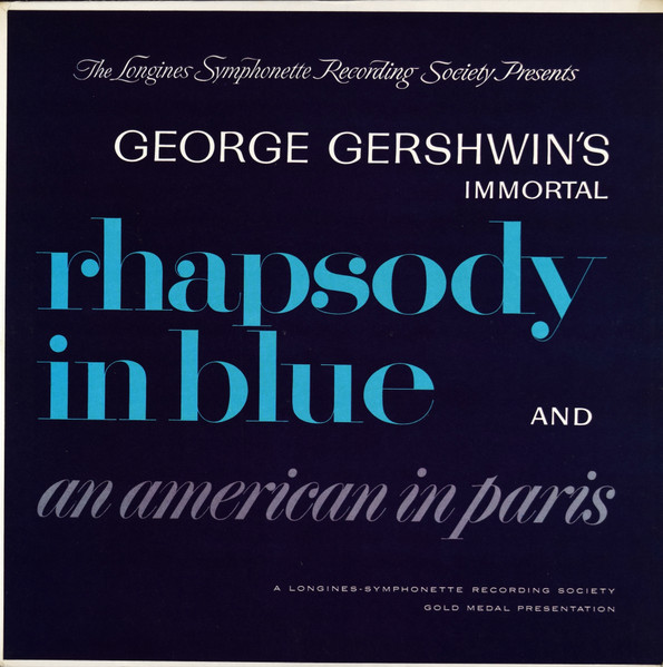 Longines Symphonette Recording Society George Gershwin s